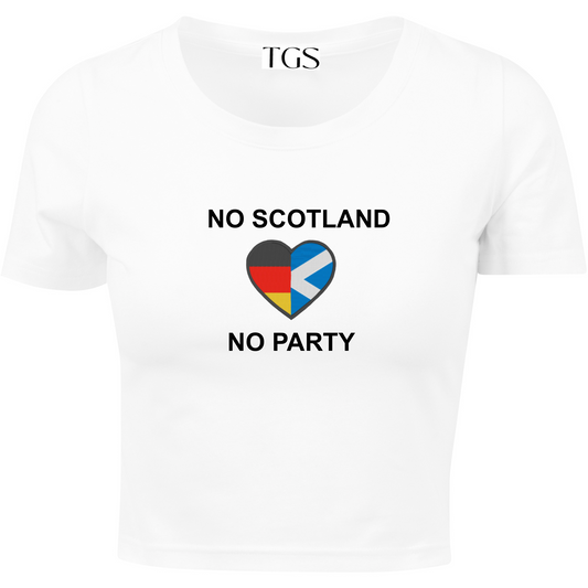 No Scotland No Party Baby Tee🇩🇪🏴󠁧󠁢󠁳󠁣󠁴󠁿