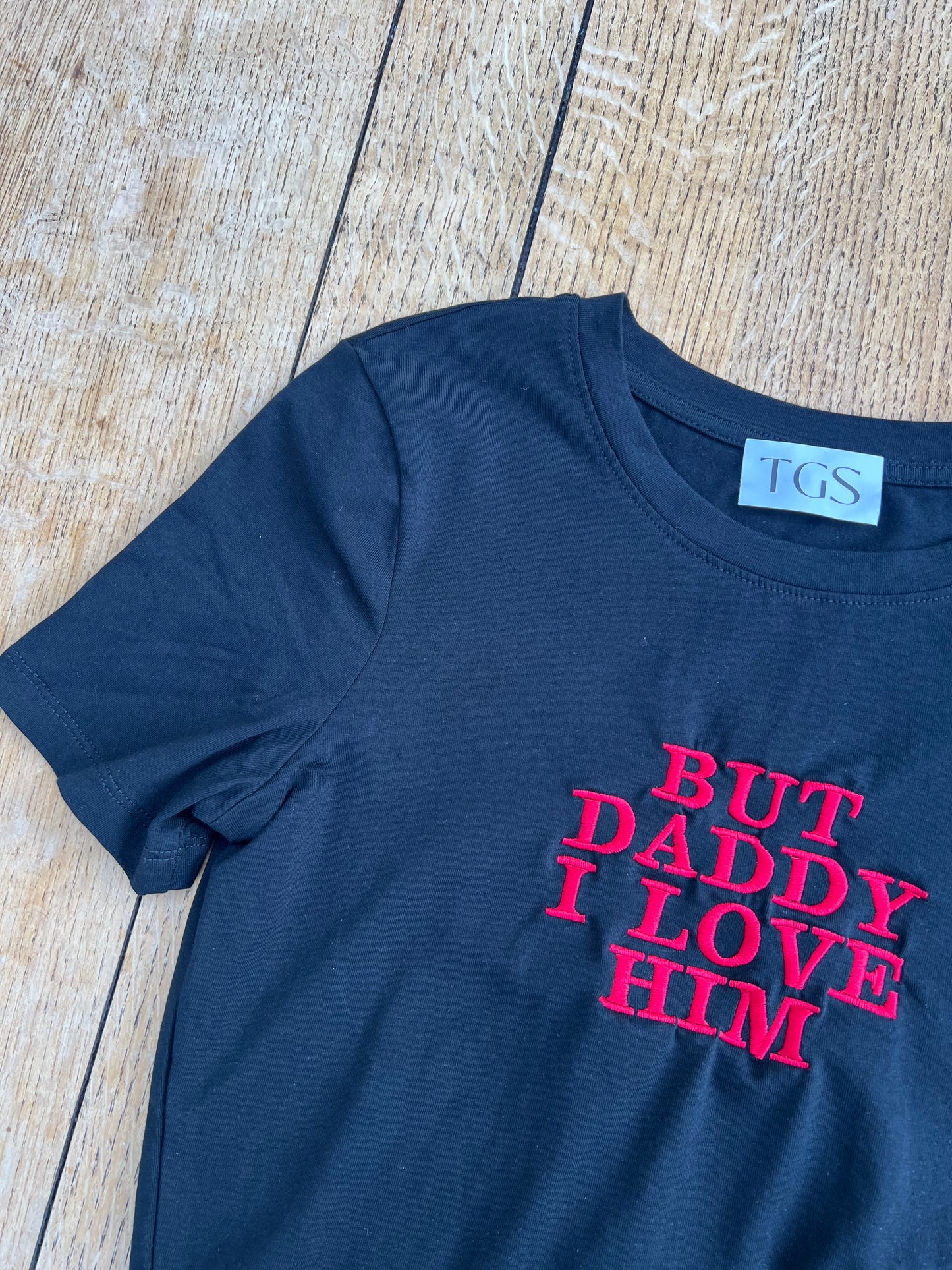 But Daddy I Love Him Baby Tee